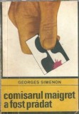 Comisarul Maigret a fost pradat - Georges Simenon