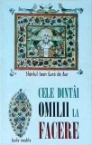 Sfantul Ioan Gura De Aur - Cele Dintai Omilii La Facere
