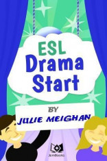 ESL Drama Start: Drama Activities for ESL Learners foto