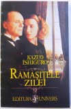 RAMASITELE ZILEI de KAZUO ISHIGURO , 1994