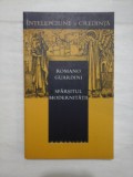Cumpara ieftin SFARSITUL MODERNITATII - ROMANO GUARDINI