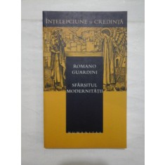 SFARSITUL MODERNITATII - ROMANO GUARDINI
