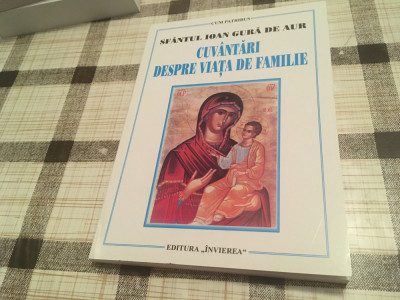 Sf. Ioan Gura-de-aur, Cuv&amp;acirc;ntări despre viața de familie. Din viețile sfintilor foto
