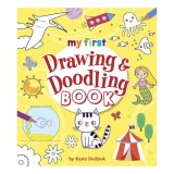 My First Drawing &amp; Doodling Book