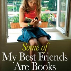 Some of My Best Friends Are Books: Guiding Gifted Readers from Preschool to High School