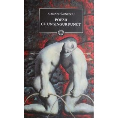 Poezii cu un singur punct &ndash; Adrian Paunescu