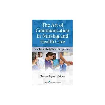 The Art of Communication in Nursing and Health Care: An Interdisciplinary Approach foto