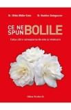 Ce ne spun bolile - Elfrida Muller-Kainz, Beatrice Steingaszner