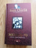 Ioan Chirila - Mexico 70 - Editura: Gazeta Sporturilor 2009 - fotbal