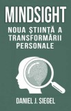 Cumpara ieftin Mindsight. Noua stiinta a transformarii personale