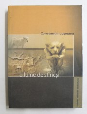 O LUME DE SFINCSI - roman de CONSTANTIN LUPEANU , 2004