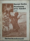 Cumpara ieftin DANIEL CORBU-PLIMBAREA PRIN FLACARI/POEME1988/DEDICATIE-AUTOGRAF/CORECTURI AUTOR
