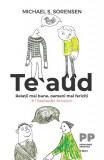 Te aud. Relatii mai bune, oameni mai fericiti - Trei