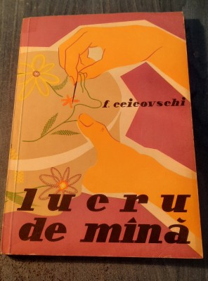 Lucru de mana de Florica Ceicovschi foto
