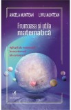 Frumoasa si utila matematica - Angela Muntean, Liviu Muntean