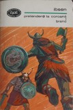 PRETENDENTII LA COROANA. BRAND-HENRIK IBSEN-207810