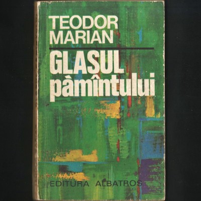 Glasul Păm&amp;acirc;ntului, de Teodor Marian foto