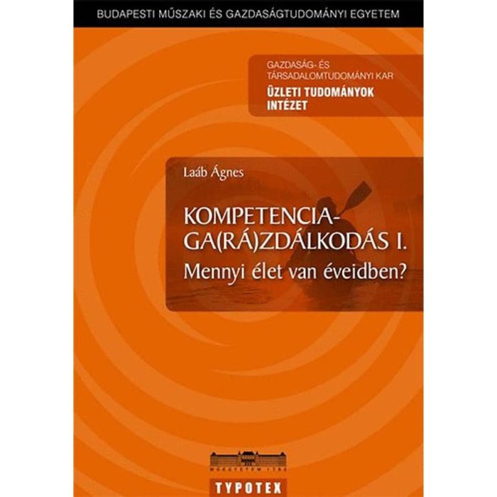 Kompetenciagar&aacute;zd&aacute;lkod&aacute;s I. - Mennyi &eacute;let van &eacute;veidben? - La&aacute;b &Aacute;gnes