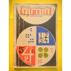 Aritmetica , Manualul pentru clasa I , Constanta Iliescu , 1974 foto