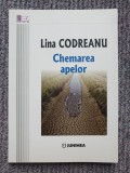 Lina Codreanu - Chemarea apelor, 2017, 160 pag, stare f buna