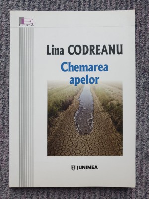 Lina Codreanu - Chemarea apelor, 2017, 160 pag, stare f buna foto