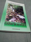 GAND SI SUFLET-NICOLAE ANDREI / 2015 /283 PAG /AUTOGRAF AUTOR / NOUA