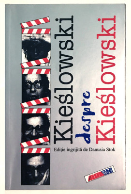Kieslowski despre kieslowski, ingrijita de Stok Danusia, 2000. foto