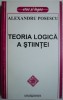 Teoria Logica a Stiintei - Alexandru Posescu - Filosofie, Stiinta - Carte
