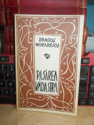 DRAGOS MORARESCU - PASAREA VADASTRA , 1980 , AUTOGRAF SI DEDICATIE !!! foto