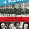Women Heroes of World War II: 32 Stories of Espionage, Sabotage, Resistance, and Rescue