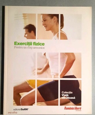 Exercitii fizice pentru un corp armonios - Alicia Depetri foto