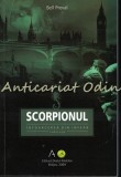 Scorpionul. Intoarcerea Din Infern - Bell Preval, Editura Dealul Melcilor, 2009, Roman, 331 Pagini, ISBN 978-973-1707-06-8