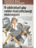 Stephen E. Kohn - 6 obiceiuri ale celor mai eficienti manageri (Editia: 2011)