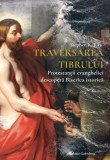 Traversarea Tibrului. Protestantii evanghelici descopera Biserica istorica - Stephen K. Ray