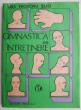 Gimnastica de intretinere &ndash; Ana Teodoru Suiu