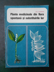 A. AGOPIAN - PLANTE MEDICINALE DIN FLORA SPONTANA SI SUBSTITUIRILE LOR foto