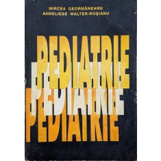 Pediatrie Partea A Ii-a - M. Geormaneanu, A. Walter-rosianu , A670