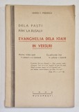 EVANGHELIA DELA IOAN IN VERSURI 1938-MARIN I.PREDESCU