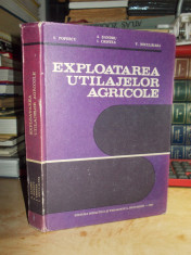 A. SANDRU - EXPLOATAREA UTILAJELOR AGRICOLE ( TRACTOARE_AGREGATE AGRICOLE) ,1983 foto