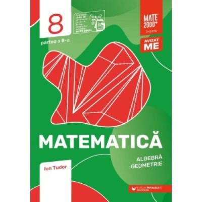 Matematica. Algebra, geometrie. Caiet de lucru. Clasa a 8-a. 2024 Initiere. Partea a 2-a - Ion Tudor, Paralela 45 foto