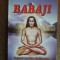 Babiji - Yoghinul nemuritor din Himalaya / R3F