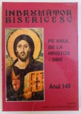 INDRUMATOR BISERICESC PE ANUL DE LA HRISTOS 2000 ( ANUL 148 ) , 2000, DEDICATIE*