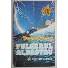 Fulgerul albastru &ndash; Pavel Corut