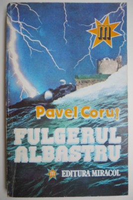 Fulgerul albastru &amp;ndash; Pavel Corut foto