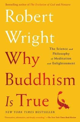 Why Buddhism Is True: The Science and Philosophy of Meditation and Enlightenment foto