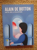 Arta de a calatori - Alain de Botton