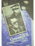 Viorica-Rozalia Matei (red.) - Nicu Ceaușescu. O viață cu cortina trasă (editia 1992)
