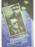 Viorica-Rozalia Matei (red.) - Nicu Ceausescu. O viata cu cortina trasa (Editia: 1992)