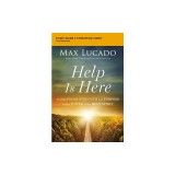 Help Is Here Study Guide: Face the Challenge of Today with the Strength and Hope of the Spirit