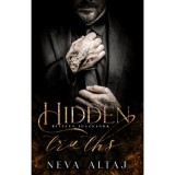 Rejtett igazs&aacute;gok - Hidden truths - Perfectly Imperfect 3. - (K&uuml;l&ouml;nleges kiad&aacute;s) - Neva Altaj